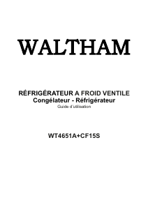 Mode d’emploi Waltham WT4651A+CF15S Réfrigérateur combiné