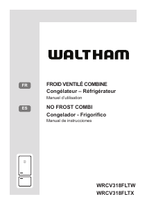 Mode d’emploi Waltham WRCV318FLTX Réfrigérateur combiné