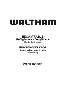 Handleiding Waltham WTFI216CBFF Koel-vries combinatie