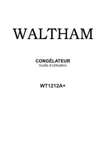 Mode d’emploi Waltham WT1212A+ Congélateur