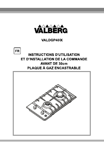 Mode d’emploi Valberg VAL DG P 40 IX Table de cuisson