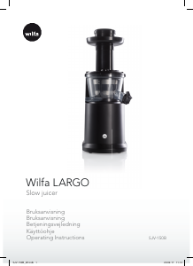Brugsanvisning Wilfa SJV-150B Largo Saftpresser