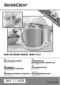 Priročnik SilverCrest SEMD 12 A1 Stroj za izdelavo sladoleda