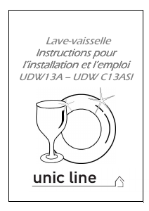 Mode d’emploi Unic Line UDW13A Lave-vaisselle