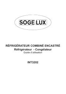 Mode d’emploi Sogelux INT3202 Réfrigérateur combiné