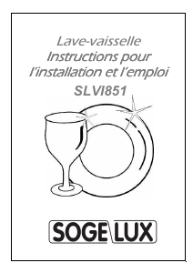 Mode d’emploi Sogelux SLVI851 Lave-vaisselle