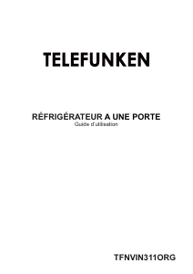 Mode d’emploi Telefunken TFNVIN311ORG Réfrigérateur