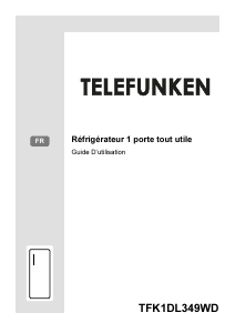Mode d’emploi Telefunken TFK1DL349WD Réfrigérateur