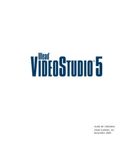 Mode d’emploi Ulead VideoStudio 5