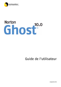 Mode d’emploi Norton Ghost 10.0