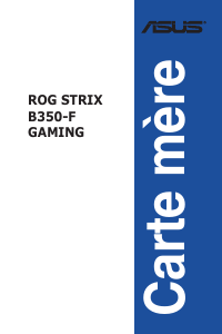 Mode d’emploi Asus ROG STRIX B350-F GAMING Carte mère