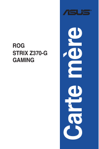 Mode d’emploi Asus ROG STRIX Z370-G GAMING Carte mère