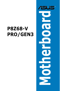 Manual Asus P8Z68-V PRO/GEN3 Motherboard