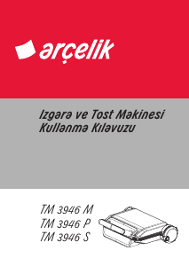 Kullanım kılavuzu Arçelik TM 3946 S Izgara tost makinesi