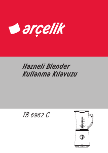 Kullanım kılavuzu Arçelik TB 6962 C Resital Blender