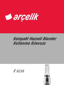 Kullanım kılavuzu Arçelik K 8238 Blender