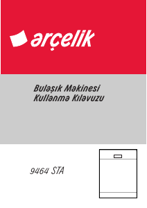 Kullanım kılavuzu Arçelik 9464 STA Bulaşık makinesi