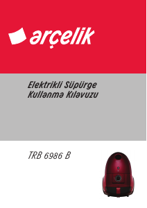 Kullanım kılavuzu Arçelik TRB 6986 Elektrikli süpürge