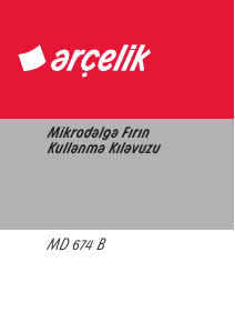 Kullanım kılavuzu Arçelik MD 674 B Mikrodalga