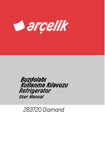 Kullanım kılavuzu Arçelik 283720 Diamond Donduruculu buzdolabı