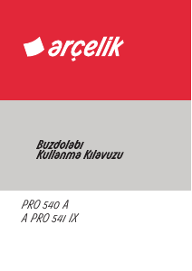 Kullanım kılavuzu Arçelik PRO 540 A Donduruculu buzdolabı