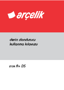 Kullanım kılavuzu Arçelik 2104 A+ DS Dondurucu