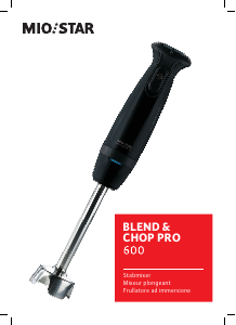 Bedienungsanleitung Mio Star Blend & Chop Pro 600 Stabmixer