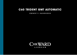 Handleiding Christopher Ward C60 Trident GMT – Mk 2 Horloge