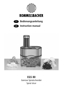 Bedienungsanleitung Rommelsbacher EGS 80 Spiralschneider