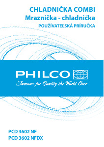 Návod Philco PCD 3602 NFDX Chladnička s mrazničkou