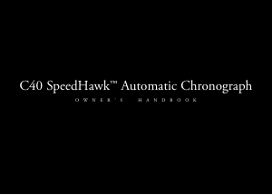 Handleiding Christopher Ward C40 Speedhawk Horloge
