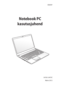 Kasutusjuhend Asus U47A Sülearvuti