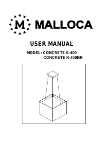 Handleiding Malloca CONCRETE K-400BR Afzuigkap