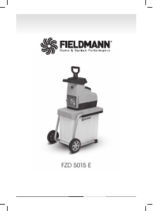 Návod Fieldmann FZD 5015-E Záhradný drvič