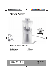 Bedienungsanleitung SilverCrest IAN 73125 Universalzerkleinerer