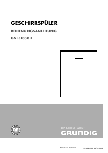 Bedienungsanleitung Grundig GNI 51030 X Geschirrspüler