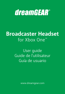 Manual Dreamgear DGXB1-6622 Broadcaster (Xbox One) Headset