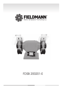 Instrukcja Fieldmann FDSB 200201-E Szlifierka stołowa