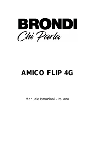 Manuale Brondi Amico Flip 4G Telefono cellulare