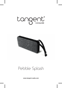 Mode d’emploi Tangent Pebble Splash Haut-parleur