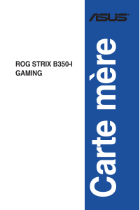 Mode d’emploi Asus ROG STRIX B350-I GAMING Carte mère