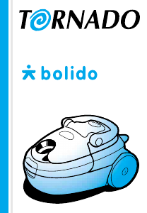 Mode d’emploi Tornado 4530 Bolido Aspirateur