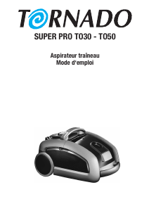 Mode d’emploi Tornado TO 50 Super Pro Aspirateur