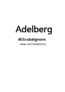 Brugsanvisning Adelberg HGF25ENIDOTS1 Mikroovn
