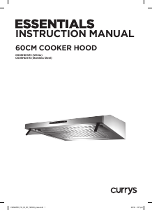 Manual Currys Essentials C60SHDW15 Cooker Hood