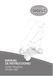 Manual de uso Bebesit 1067 Wynn Cochecito