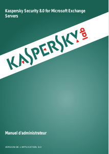 Mode d’emploi Kaspersky Lab Security 8.0 (Microsoft Exchange)