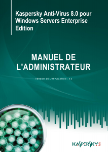 Mode d’emploi Kaspersky Lab Anti-Virus 8.0 (Windows Servers Enterprise Edition)