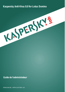 Mode d’emploi Kaspersky Lab Anti-Virus 8 (Lotus Domino)