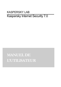 Mode d’emploi Kaspersky Lab Internet Security 7.0